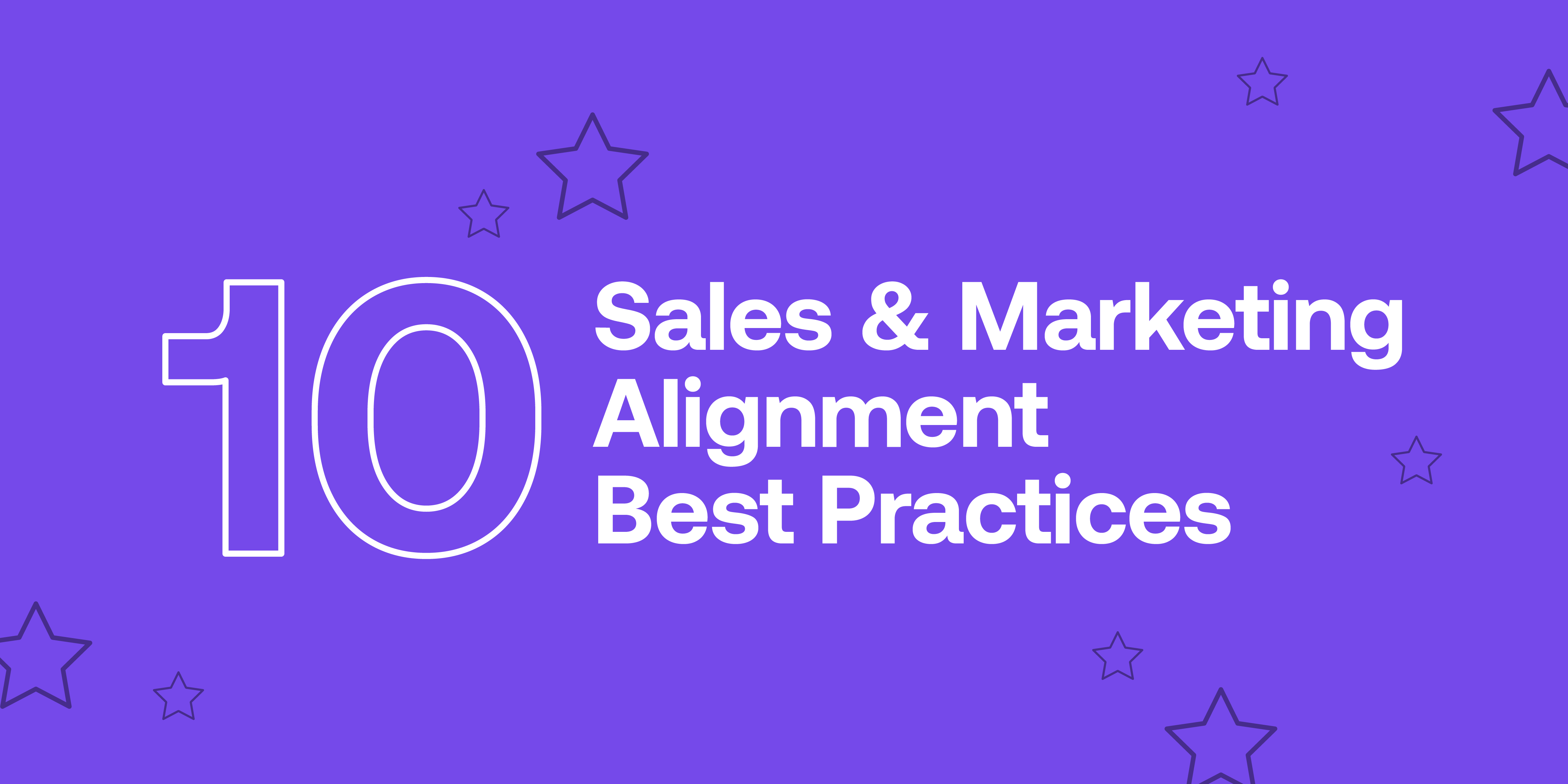 Sales Process Best Practices for Sales and Marketing Alignment