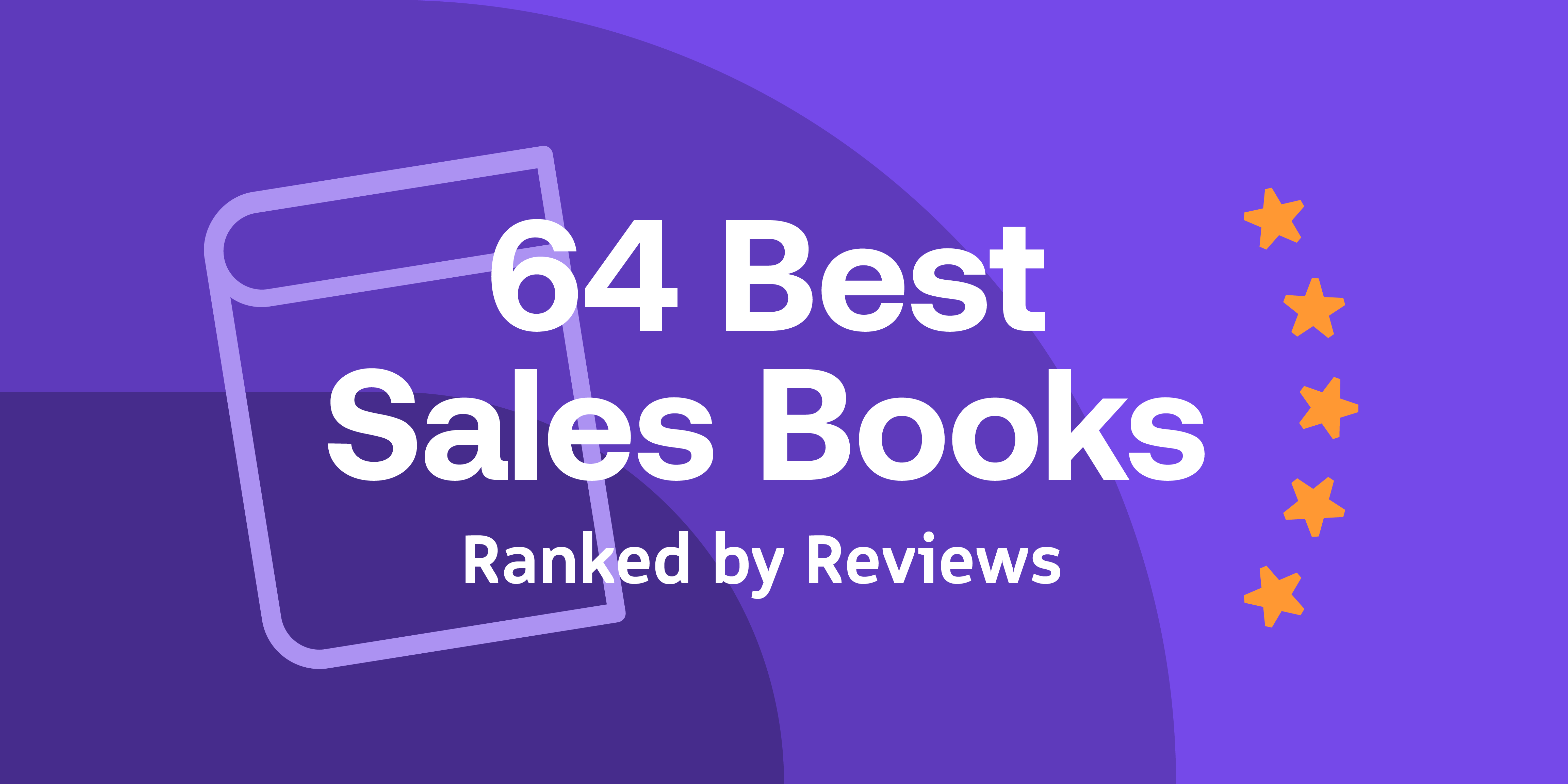 The Best Sales Books of All Time, Ranked by The Sales Industry (Updated!)